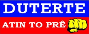 A 2016 campaign graphic in bold blue, red, and yellow reading "DUTERTE — ATIN TO PRÊ" with a clenched-fist symbol.